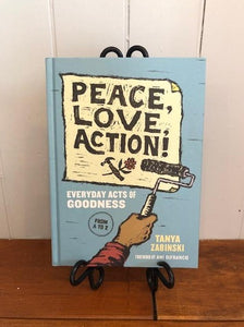 Peace, Love, Action: Everyday Acts of Goodness